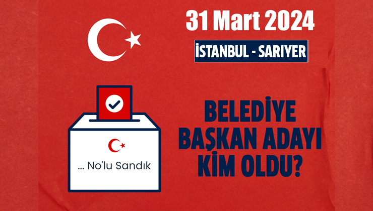 AK Parti Sarıyer belediye başkan adayı açıklandı mı? 2024 AK Parti Sarıyer belediye başkan adayı belli oldu mu? Sarıyer belediye başkan adayı kim, açıklandı mı?