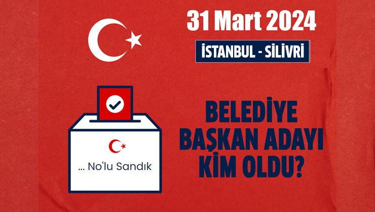 AK Parti Silivri belediye başkan adayı açıklandı mı? 2024 AK Parti Silivri belediye başkan adayı belli oldu mu? Silivri belediye başkan adayı kim, açıklandı mı?