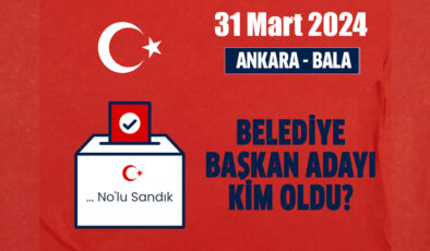 2024 AK Parti Bala belediye başkan adayı kim oldu, açıklandı mı?