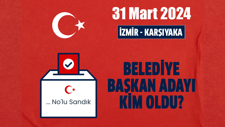 2024 AK Parti Karşıyaka belediye başkan adayı kim oldu, açıklandı mı?