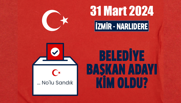 AK Parti Narlıdere belediye başkan adayı kim oldu, açıklandı mı? 31 Mart 2024 yerel seçimleri