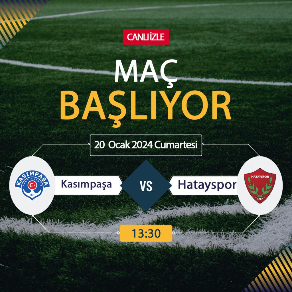 Kasımpaşa Hatayspor maçı ne zaman? CANLI İZLE Kasımpaşa Hatayspor maçı saat kaçta? Bein Sports 1 İZLE