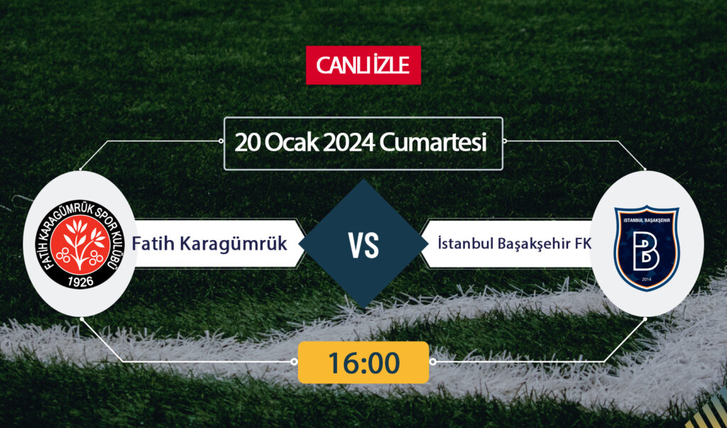 Karagümrük Başakşehir canlı ŞİFRESİZ DONMADAN İZLE! Karagümrük Başakşehir BeIN Sports (20 OCAK) CANLI İZLE!