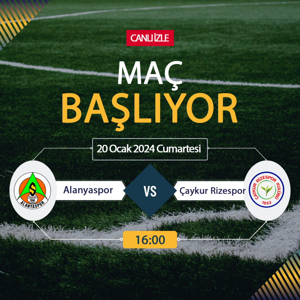 Alanyaspor Çaykur Rizespor maçı hangi kanalda? BeIN Sports, Justin Tv, Selçuksports, Taraftarium24 CANLI İZLE