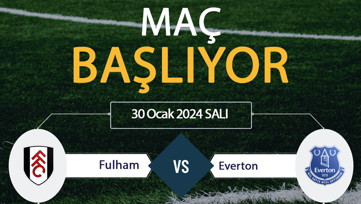 Fulham Everton maçı ne zaman? CANLI İZLE Fulham Everton maçı saat kaçta? beIN SPORTS Canlı İzle