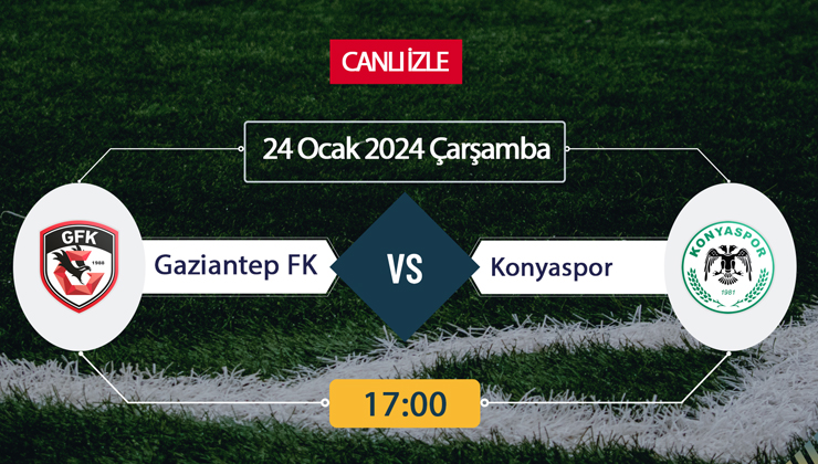 Gaziantep FK Konyaspor maçı ne zaman? CANLI İZLE Gaziantep FK Konyaspor saat kaçta? beIN SPORTS Canlı İzle