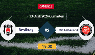 Beşiktaş Karagümrük canlı ŞİFRESİZ DONMADAN İZLE! Beşiktaş Karagümrük BeIN Sports (13 OCAK) CANLI İZLE!