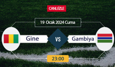 Gine Gambiya canlı ŞİFRESİZ DONMADAN İZLE! Gine Gambiya TV 8,5 Exxen (19 OCAK) CANLI İZLE