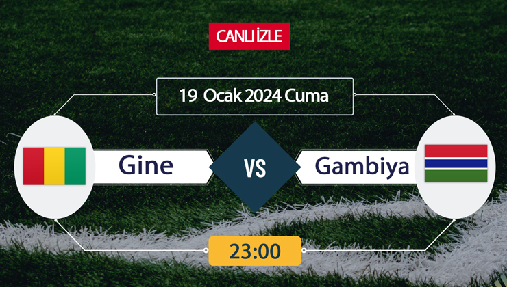 Gine Gambiya canlı ŞİFRESİZ DONMADAN İZLE! Gine Gambiya TV 8,5 Exxen (19 OCAK) CANLI İZLE