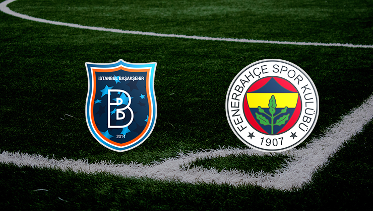 Başakşehir Fenerbahçe maçı ne zaman? CANLI İZLE Başakşehir Fenerbahçe saat kaçta? beIN SPORTS Canlı İzle