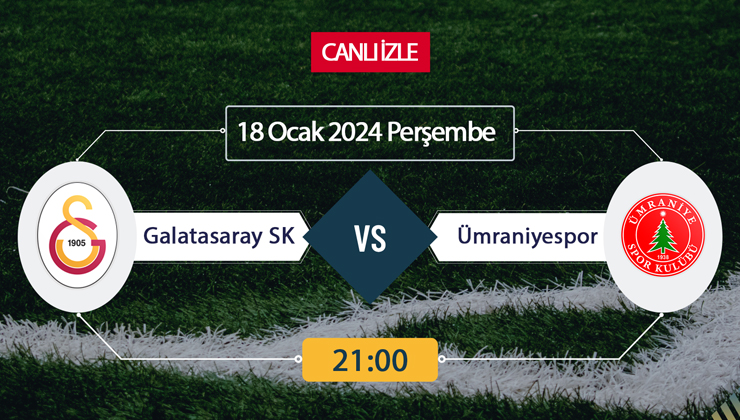 Galatasaray Ümraniyespor canlı ŞİFRESİZ DONMADAN İZLE! Galatasaray Ümraniyespor BeIN Sports (18 OCAK) CANLI İZLE