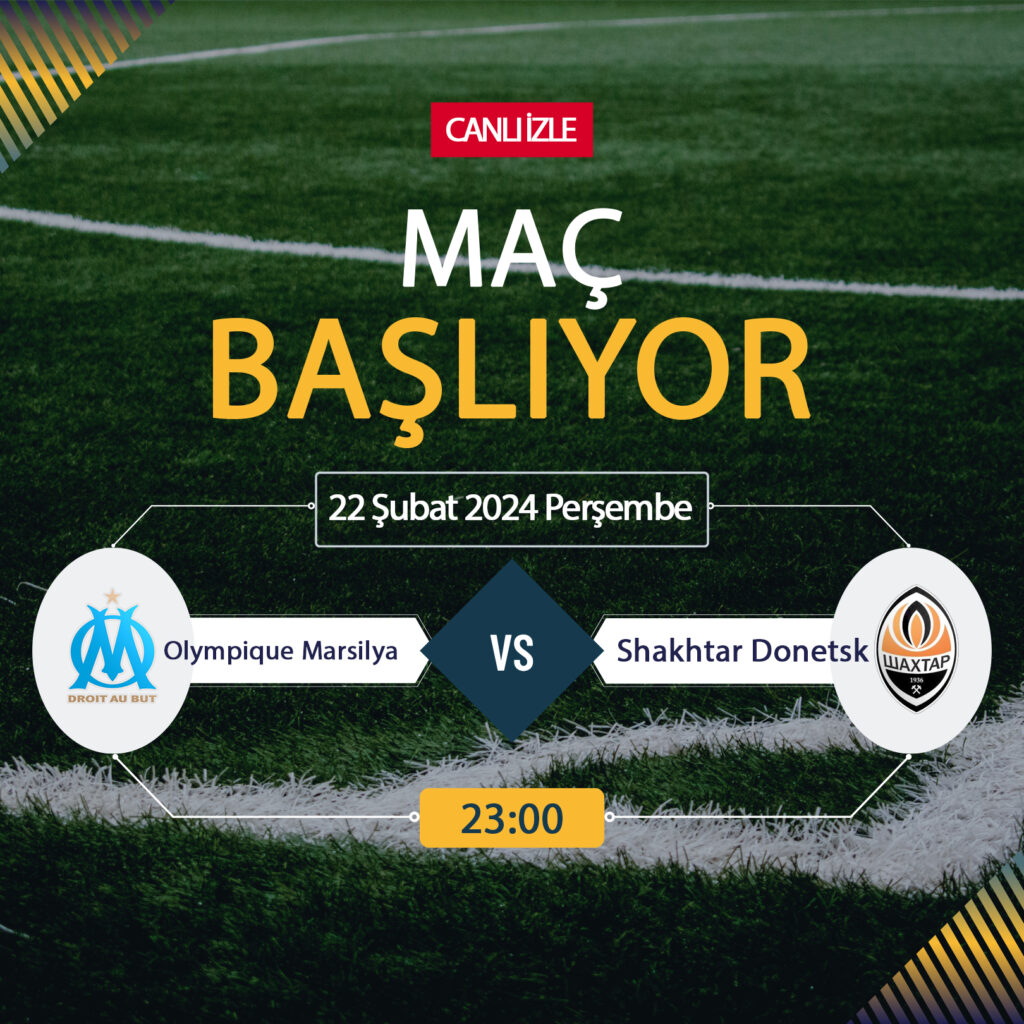 Marsilya Shakhtar maçı ne zaman? TV 8,5 Exxen CANLI İZLE Marsilya Shakhtar Donetsk maçı saat kaçta, hangi kanalda? Marsilya Shakhtar maçını bedava İZLE