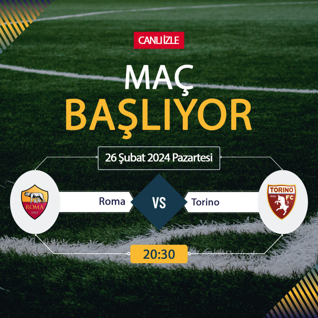 Roma Torino canlı ŞİFRESİZ DONMADAN İZLE! Roma Torino S Sport (26 ŞUBAT) CANLI İZLE