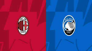 Milan – Atalanta CANLI İZLE : Detaylar ve Yayın Bilgisi