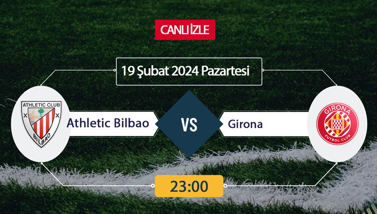 Athletic Bilbao Girona maçı ne zaman? S Sport CANLI İZLE Athletic Bilbao Girona maçı saat kaçta, hangi kanalda? S Sport Canlı İzle! Athletic Bilbao Girona maçını bedava İZLE