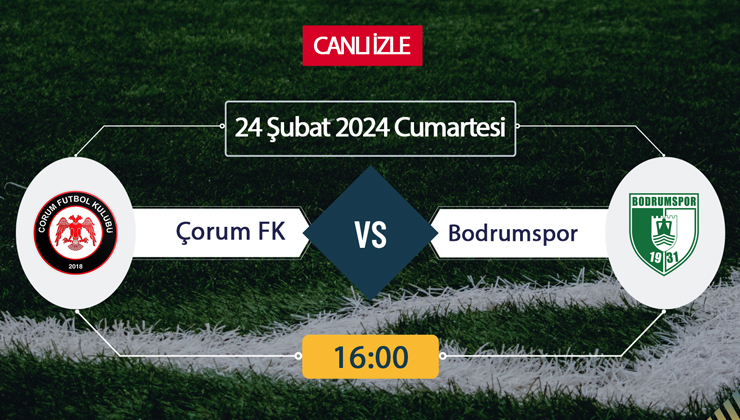 Çorum FK Bodrumspor canlı ŞİFRESİZ DONMADAN İZLE! Çorum Bodrumspor TRT Spor (24 ŞUBAT) CANLI İZLE