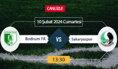 Bodrum FK Sakaryaspor maçı ne zaman? CANLI İZLE Bodrum FK Sakaryaspor maçı saat kaçta, hangi kanalda? TRT Spor Canlı İzle! Bodrumspor Sakaryaspor maçını bedava İZLE