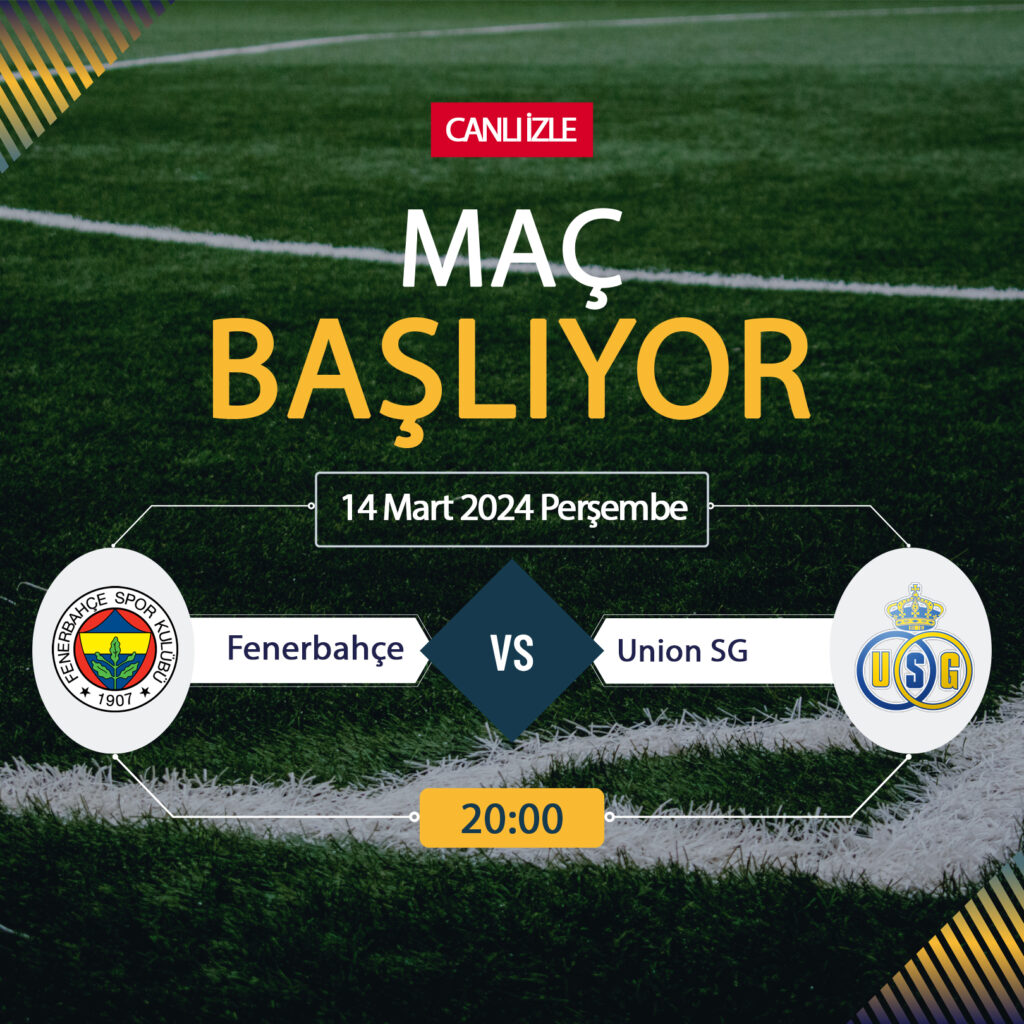 Fenerbahçe Union Saint Gilloise maçı ne zaman? FB Union SG maçı saat kaçta, hangi kanalda? Fenerbahçe Union Saint Gilloise maçını bedava İZLE