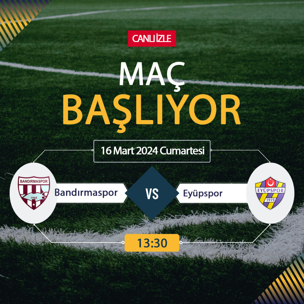 Bandırmaspor Eyüpspor maçı ne zaman, saat kaçta, hangi kanalda? Bandırmaspor Eyüpspor bedava izle