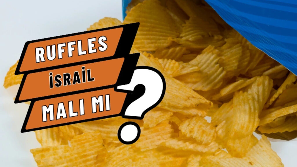 Ruffles İsrail'i destekliyor mu? Ruffles İsrail malı mı? Ruffles İsrail ürünü mü, nerede üretliyor, markası mı, hangi ülkenin, Türk malı mı?