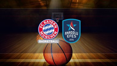 CANLI YAYIN | Anadolu Efes – Bayern Münih maçı CANLI İZLEME  güncel maç linki (7 Mart)