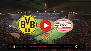 Dortmund – PSV Eindhoven Maçı Canlı İzle,Taraftarium, İdman TV, Taraftarium24, Justin TV Şifresiz yan ekran Linki