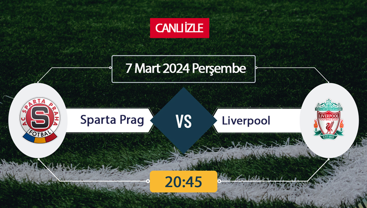 Sparta Prag Liverpool EXXEN SPOR, Taraftarium24, TV8bucuk, Şifresiz CANLI İZLE online linki hangi kanalda, saat kaçta oynanacak?