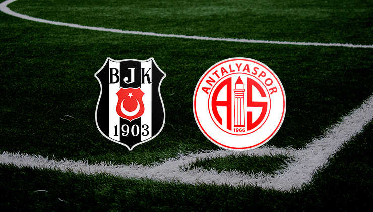 CANLI İZLE – Beşiktaş Antalyaspor maçı hangi kanalda? Bein Sports, Justin Tv, Selçuksports, Taraftarium24