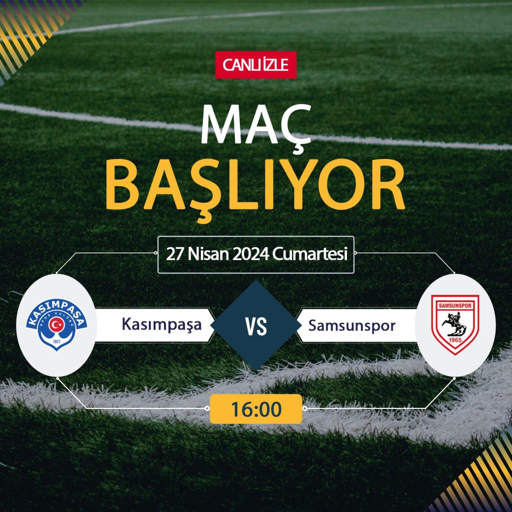 Kasımpaşa Samsunspor maçı Bein Sports, TARAFTARIUM 24 CANLI İZLE! Kasımpaşa Samsunspor Canlı Donmadan Şifresiz izleme linki