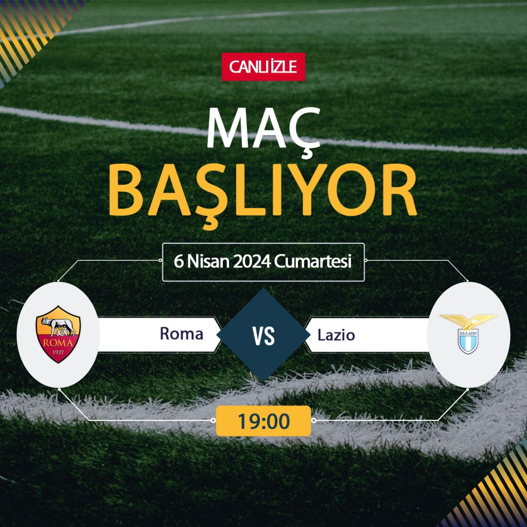 Roma Lazio maçı ne zaman, saat kaçta, hangi kanalda? AS Roma SS Lazio bedava izle