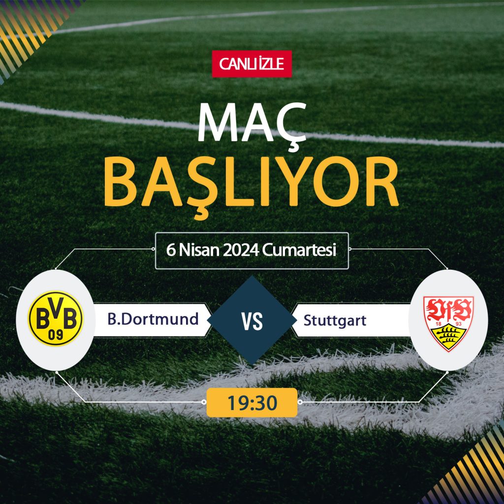 Dortmund Stuttgart maçı ne zaman, saat kaçta, hangi kanalda? Borussia Dortmund Stuttgart bedava izle