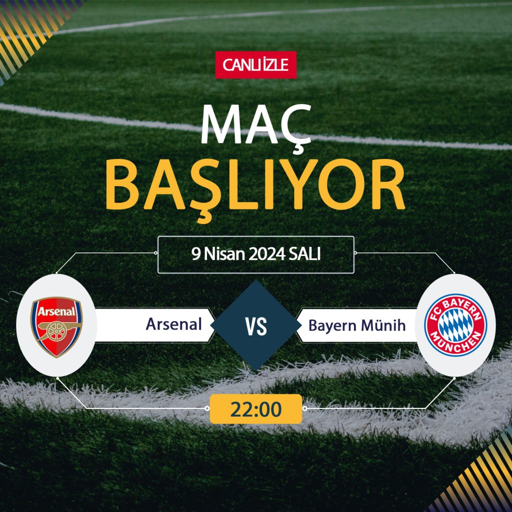 Arsenal Bayern Münih Maçı Ne Zaman, Saat Kaçta, Hangi Kanalda? Arsenal Bayern Bedava İzle