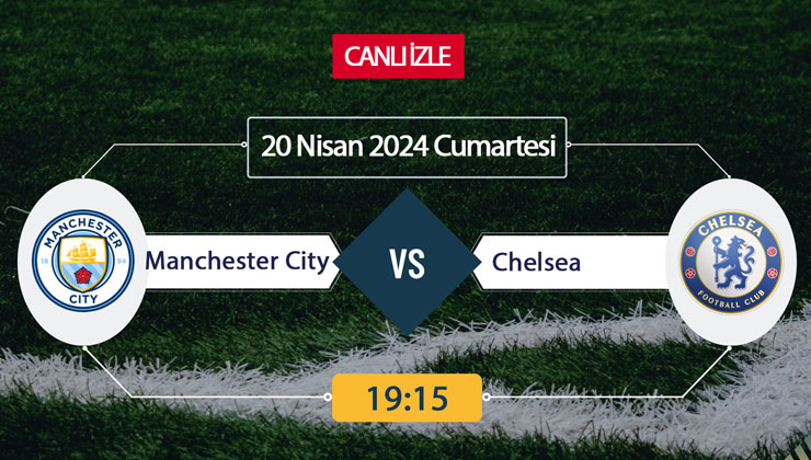 (şifresiz) CANLI İZLE Manchester City Chelsea! Canlı İzle İnat TV, Tivibu Spor, Taraftarium, EXXEN, Selçuksports, Justin TV, Taraftarium24! Manchester City Chelsea maçı 20 Nisan hangi kanalda, ne zaman, saat kaçta?