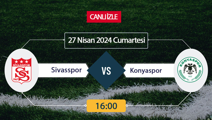 CANLI İZLE! Sivasspor Konyaspor maçı Bein Sports donmadan şifresiz canlı maç izle