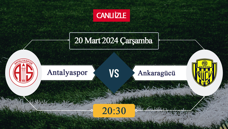 Antalyaspor Ankaragücü canlı ŞİFRESİZ DONMADAN İZLE! Antalyaspor Ankaragücü (2 NİSAN) CANLI İZLE