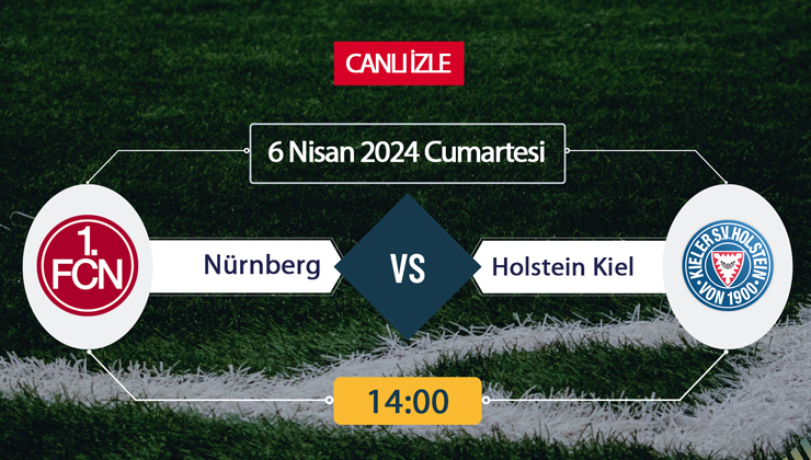 Nürnberg Holstein Kiel canlı ŞİFRESİZ DONMADAN İZLE! Nürnberg Holstein Kiel (6 NİSAN) CANLI İZLE