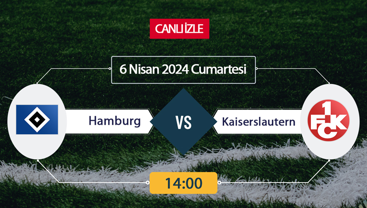 Hamburger SV Kaiserslautern canlı ŞİFRESİZ DONMADAN İZLE! Hamburger Kaiserslautern (6 NİSAN) CANLI İZLE