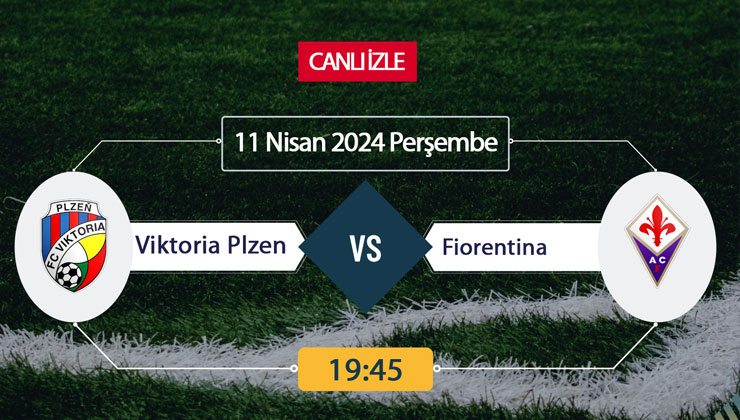 CANLI İZLE! Viktoria Plzen Fiorentina maçı EXXEN donmadan şifresiz canlı maç izle