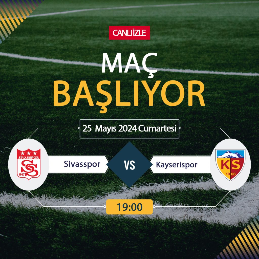 Sivasspor Kayserispor maçı beiN Sports, TARAFTARIUM 24 CANLI İZLE! Sivasspor SİV-KAY Kayserispor Canlı Donmadan Şifresiz izleme linki 25 Mayıs 2024