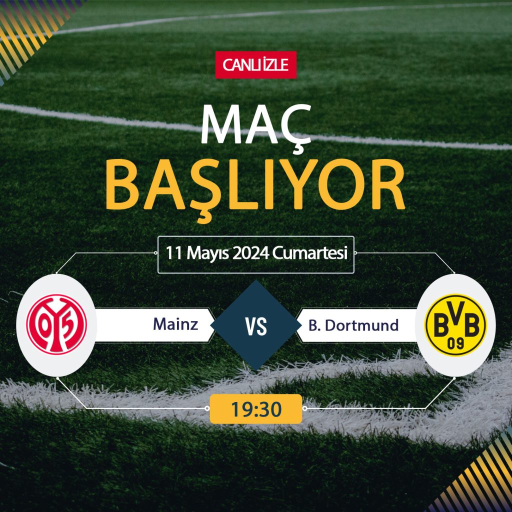 CANLI İZLE TV! Mainz Borussia Dortmund Maçı Canlı İZLE 11 MAYIS 2024-ŞİFRESİZ TiviBu Spor