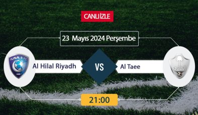 Al Hilal Riyadh Al Taee S Sport, Taraftarium24, Şifresiz CANLI İZLE maç linki, online linki