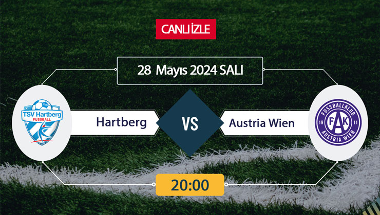 CANLI İZLE TV! Hartberg – Austria Wien Maçı Canlı İZLE 28 Mayıs 2024-ŞİFRESİZ