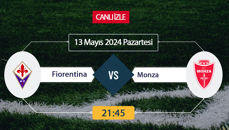 CANLI İZLE TV! Fiorentina Monza Maçı Canlı İZLE 13 MAYIS 2024-ŞİFRESİZ S Sport