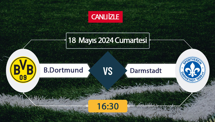 Dortmund Darmstadt Tivibu Spor, Taraftarium24, Şifresiz CANLI İZLE maç linki, online linki 18 MAYIS