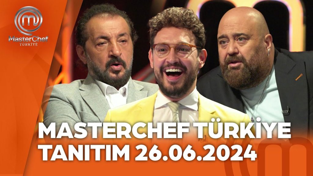 MasterChef Türkiye 2024 canlı İZLE! MasterChef Türkiye yeni bölüm fragmanı çıktı mı, yayınlandı mı? 26 HAZİRAN