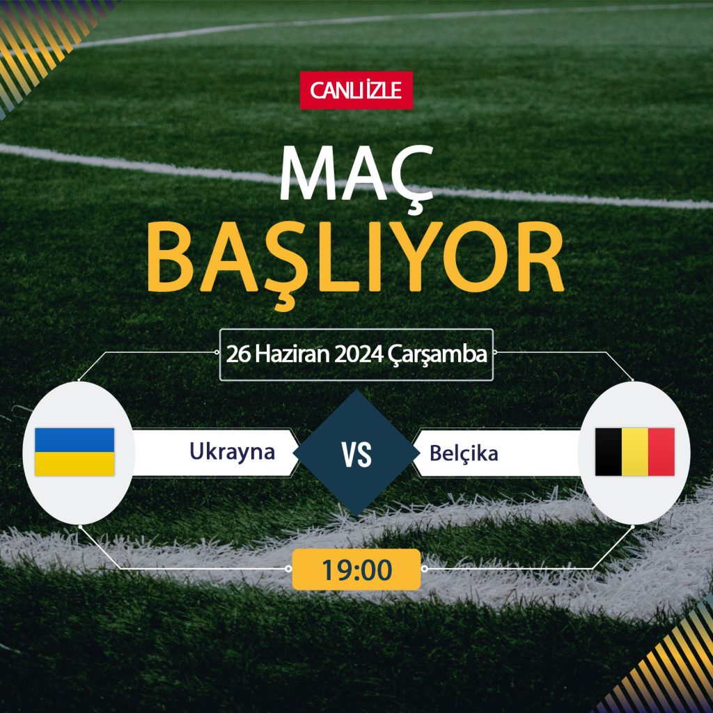 Ukrayna Belçika maçı TRT 1, TARAFTARIUM 24 CANLI İZLE! Ukrayna Belçika Canlı Donmadan Şifresiz izleme linki 26 HAZİRAN 2024