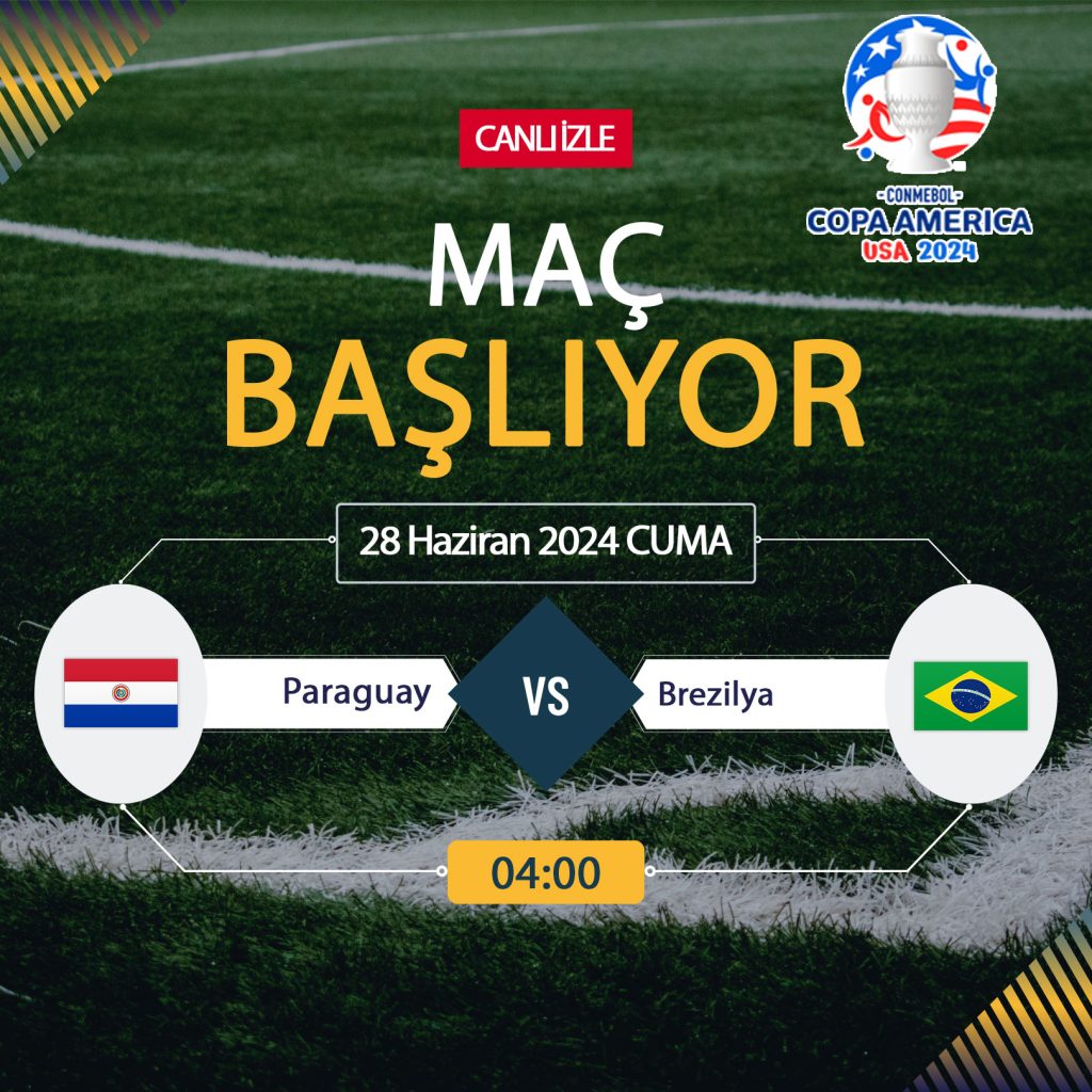 Paraguay Brezilya maçı TV8,5 TARAFTARIUM 24 CANLI İZLE! Copa America Paraguay Brezilya Canlı Donmadan Şifresiz izleme linki 28 HAZİRAN 2024