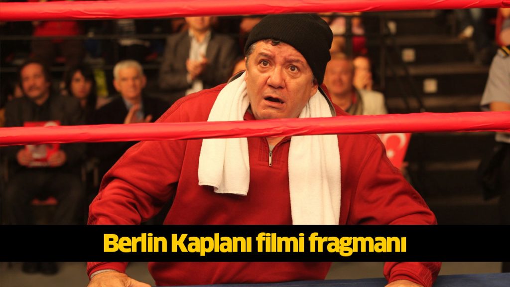 Berlin Kaplanı filmi nerede çekildi? Berlin Kaplanı filmi konusu, oyuncuları kimlerdir? 720p Berlin Kaplanı filmi full reklamsız Full Film izle, HD Film izle