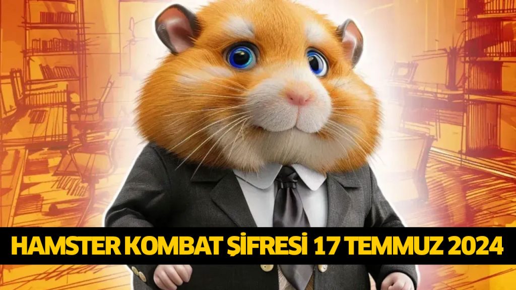 Hamster Kombat günlük kombo kartları şifre 17 Temmuz! Hamster Kombat günlük kombo şifresi belli oldu