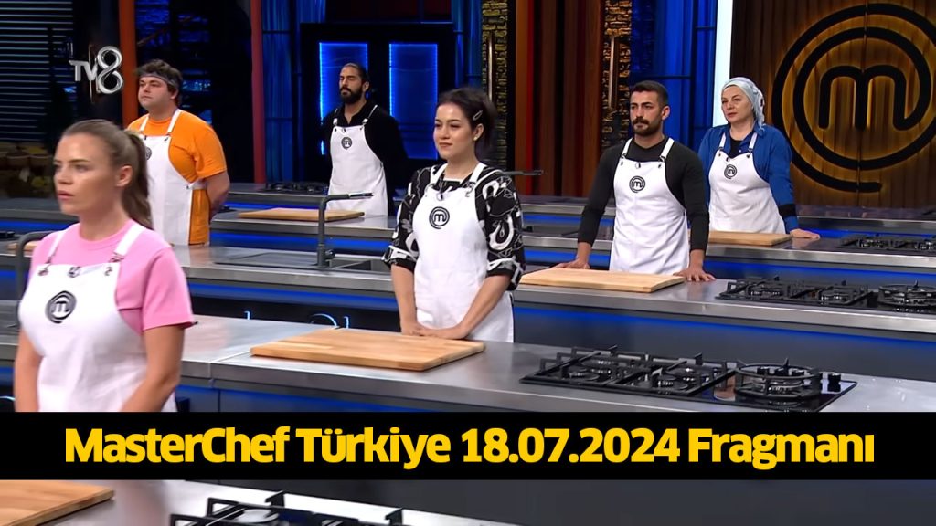 MasterChef 6. kim oldu? MasterChef 6. finalist kim oldu? MasterChef 6 yarışmacı belli oldu mu? 18 TEMMUZ 2024